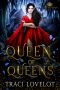 [Our Fae Queen 05] • Queen of Queens